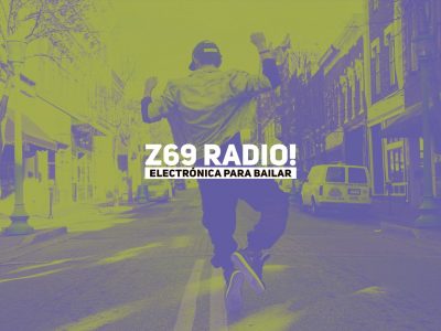 Z69 RADIO! Electrónic Music