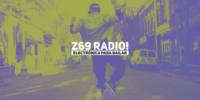 Z69 RADIO! Electrónic Music